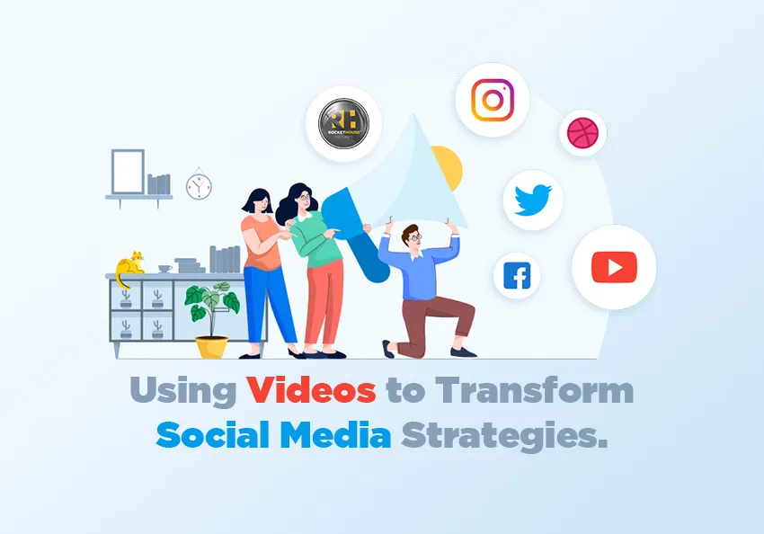 Using Videos to Transform Social Media Strategies